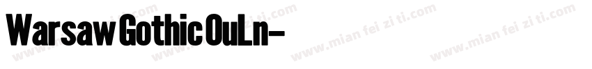 Warsaw Gothic OuLn字体转换